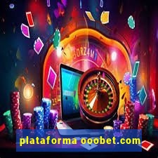 plataforma ooobet.com